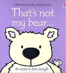 That's Not My Bear - Fiona Watt