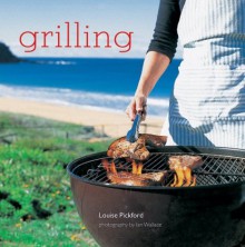 Grilling - Louise Pickford