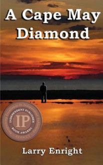 A Cape May Diamond - Larry Enright