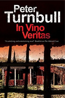 In Vino Veritas: A Harry Vicary British police procedural (A Harry Vicary Mystery) - Peter Turnbull