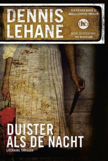 Duister als de nacht - Dennis Lehane