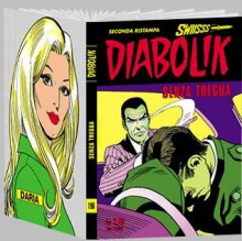 Diabolik Swiisss n. 196: Senza tregua - Angela Giussani, Luciana Giussani, Sergio Zaniboni, Paolo Ongaro