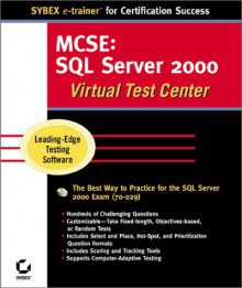 MCSE: SQL Server 2000 Administration Virtual Test Center CD-ROM [With CDROM] - Sybex