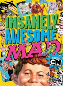 Insanely Awesome MAD - The Usual Gang of Idiots