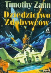 Dziedzictwo Zdobywców - Timothy Zahn