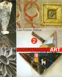 Understanding Art - With Access - Lois Fichner-Rathus