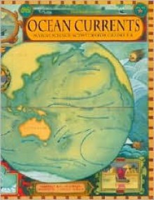 Ocean Currents: Teacher's Guide - Catharine Halverson, Kevin Beals, Craig Strang, Catharine Halverson