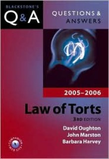 Questions & Answers: Law of Torts 2005-2006 - David Oughton, John Marston, Barbara Harvey