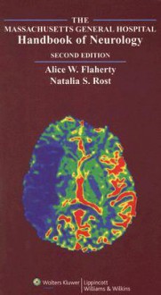 The Massachusetts General Hospital Handbook of Neurology - Alice W. Flaherty, Natalia S. Rost