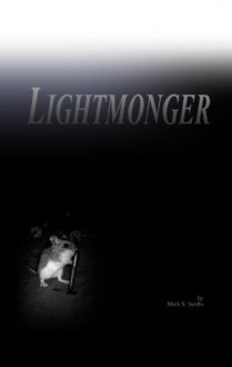 Lightmonger - Mark Jacobs