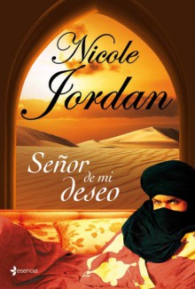 Señor de mi deseo - Nicole Jordan