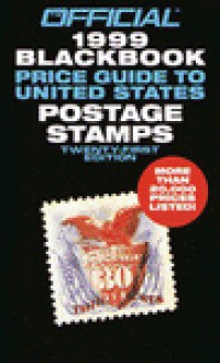 Official 1999 Blackbook Price Guide of United States Postage Stamps - Marc Hudgeons