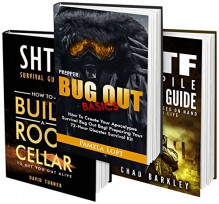 Preppers Survival Guide BOX Set 3 In 1: 100+ Essential Tips On How To Save Your Life + SHTF Survival Guide: (Survival Guide, Survival Books, Preppers ... preparedness, post apocalyptic survival) - David Turner, Pamela Loft, Chad Barkley