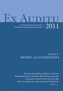 Ex Auditu - Volume 27: An International Journal of Theological Interpretation of Scripture - Klyne R. Snodgrass