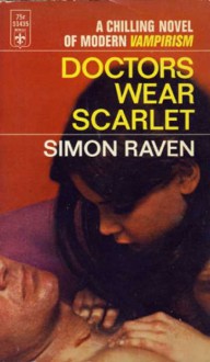 Doctors Wear Scarlet - Simon Raven