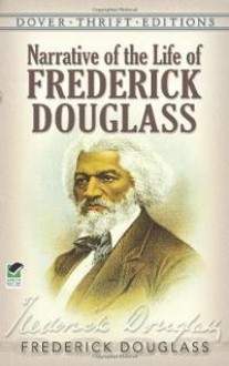 Narrative of the Life of Frederick Dougl - Frederick Douglass 