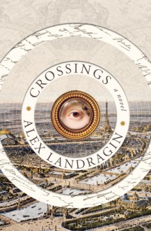 Crossings - Alex Landragin