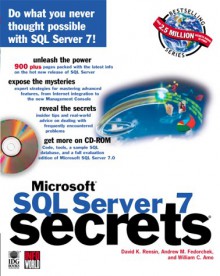 Microsoft SQL Server 7 Secrets [With Includes a Complete Sample SQL Database] - David K. Rensin, William C. Amo, Andrew M. Fedorchek