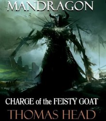 Mandragon: Charge of the Feisty Goat - Thomas Head