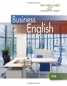 Business English (with Student Premium Website Printed Access Card) - Mary Ellen Guffey, Carolyn M. Seefer