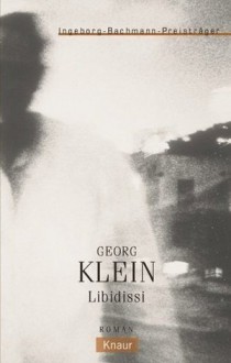 Libidissi: Roman - Georg Klein