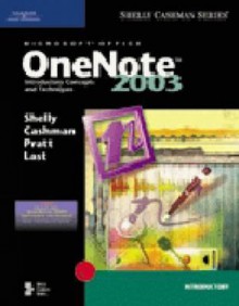 Microsoft Office One Note 2003 - Gary B. Shelly, Thomas J. Cashman, Philip J. Pratt