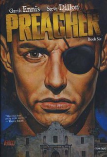 Preacher, Book 6 - Garth Ennis