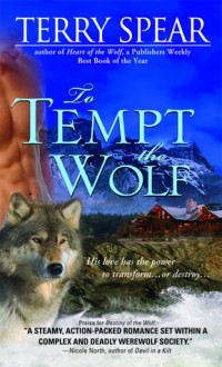 To Tempt the Wolf - Terry Spear