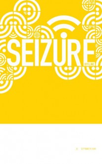 Seizure_01 - Rufi Cole, David M Henley, Stephen Ashworth, AK Grundy