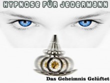 Hypnose für Jedermann - Das Geheimnis gelüftet (German Edition) - Dr. Jürgen Bauer, Jason Farley