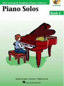 Piano Solos Book 4 - Book/CD Pack: Hal Leonard Student Piano Library - Songbook, Hal Leonard Publishing Corporation