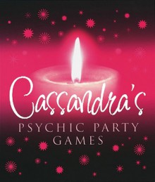 Cassandra's Psychic Party Games - Cassandra Eason