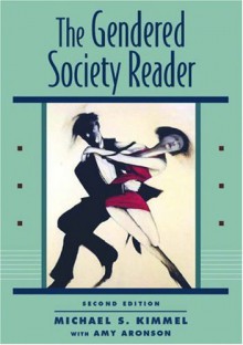 The Gendered Society Reader - Michael S. Kimmel