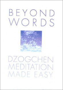 Beyond Words: Dzogchen Made Easy - Julia Lawless