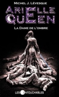 La Dame de l'Ombre - Michel J. Lévesque