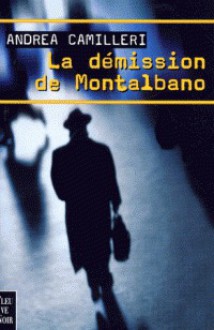 La démission de montalbano - Andrea Camilleri