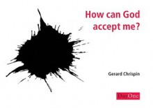 PREPACK: How Can God Accept Me? (Pack 10) - NOT A BOOK