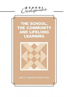 School, Community and Lifelong Learning - Judith D. Chapman