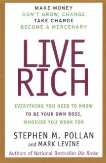 Live Rich - Stephen Pollan, Mark Levine