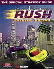 San Francisco Rush: Extreme Racing; The Official Strategy Guide - Nick Roberts, Prima Creative Services, Prima Publishing, PCS Staff