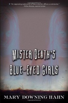 Mister Death's Blue-Eyed Girls - Mary Downing Hahn