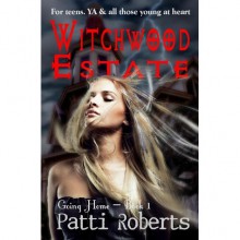 Witchwood Estate - Going Home (book 1) - Patti Roberts