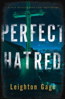 Perfect Hatred - Leighton Gage