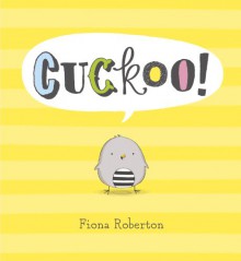 Cuckoo! - Fiona Roberton