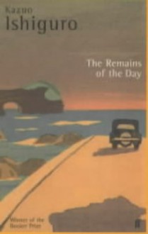 The Remains Of The Day - Kazuo Ishiguro