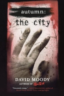 Autumn: The City - David Moody