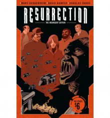 Resurrection Volume 1 - Marc Guggenheim, David Dumeer