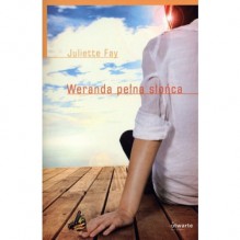 Weranda Pełna Słońca - Juliette Fay