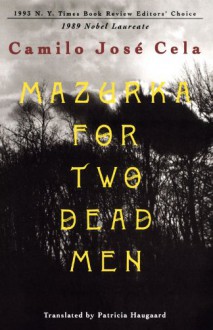 Mazurka for Two Dead Men - Camilo José Cela