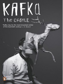 The Castle (Penguin Modern Classics) - Franz Kafka, Idris Parry, J.A. Underwood